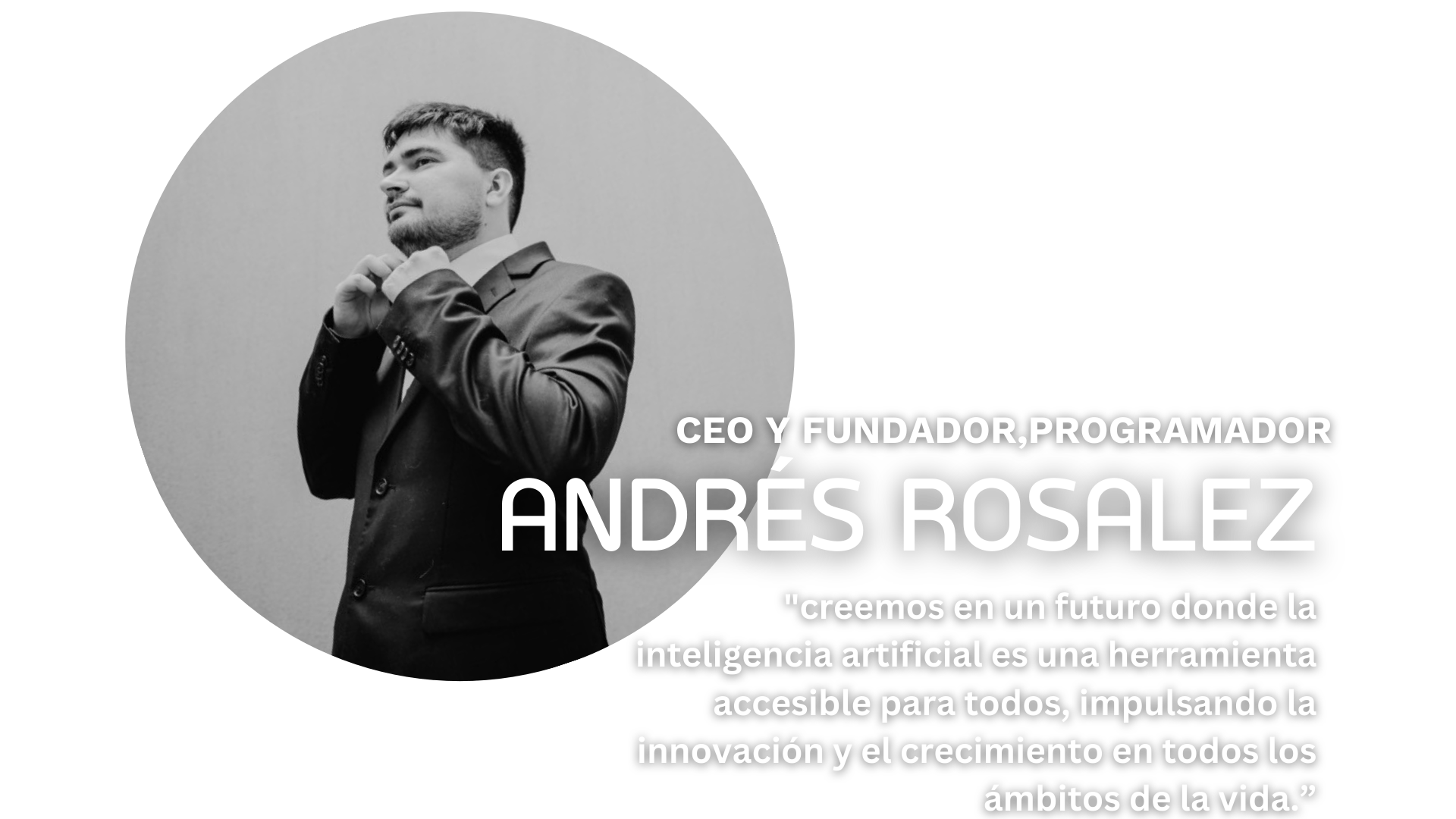 Descripcion CEO y fundador Andres Rosalez